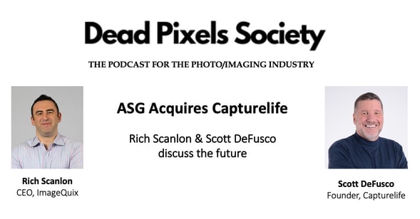 Dead Pixel Society Podcast - ASG acquires Capturelife